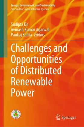 De / Kalita / Agarwal |  Challenges and Opportunities of Distributed Renewable Power | Buch |  Sack Fachmedien