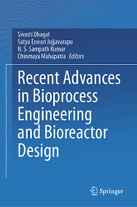 Dhagat / Jujjavarapu / Sampath Kumar | Recent Advances in Bioprocess Engineering and Bioreactor Design | E-Book | www.sack.de