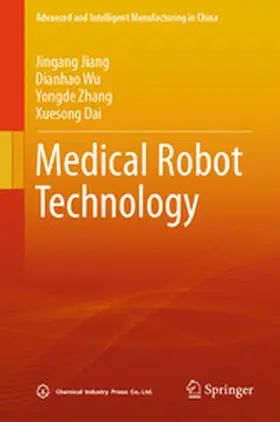 Jiang / Wu / Zhang |  Medical Robot Technology | eBook | Sack Fachmedien