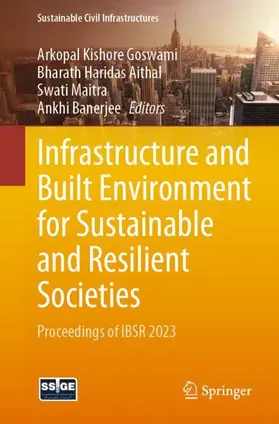 Goswami / Banerjee / Aithal |  Infrastructure and Built Environment for Sustainable and Resilient Societies | Buch |  Sack Fachmedien