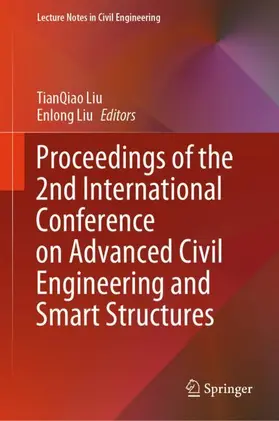 Liu |  Proceedings of the 2nd International Conference on Advanced Civil Engineering and Smart Structures | Buch |  Sack Fachmedien