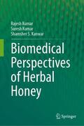 Kumar / Kanwar |  Biomedical Perspectives of Herbal Honey | Buch |  Sack Fachmedien