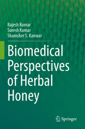 Kumar / Kanwar |  Biomedical Perspectives of Herbal Honey | Buch |  Sack Fachmedien