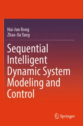 Rong / Yang |  Sequential Intelligent Dynamic System Modeling and Control | Buch |  Sack Fachmedien
