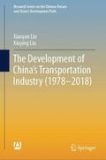 Lin / Liu |  The Development of China's Transportation Industry (1978-2018) | Buch |  Sack Fachmedien