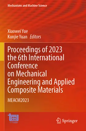 Yue / Yuan |  Proceedings of 2023 the 6th International Conference on Mechanical Engineering and Applied Composite Materials | Buch |  Sack Fachmedien