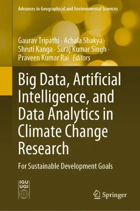 Tripathi / Shakya / Rai |  Big Data, Artificial Intelligence, and Data Analytics in Climate Change Research | Buch |  Sack Fachmedien