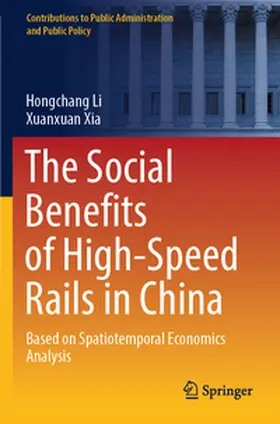 Xia / Li |  The Social Benefits of High-Speed Rails in China | Buch |  Sack Fachmedien