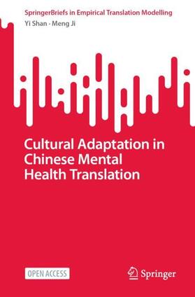 Shan / Ji | Cultural Adaptation in Chinese Mental Health Translation | Buch | 978-981-9717-26-2 | sack.de