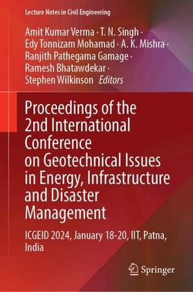 Verma / Singh / Mohamad | Proceedings of the 2nd International Conference on Geotechnical Issues in Energy, Infrastructure and Disaster Management | Buch | 978-981-9717-56-9 | sack.de