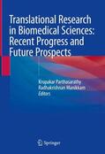 Parthasarathy / Manikkam |  Translational Research in Biomedical Sciences: Recent Progress and Future Prospects | Buch |  Sack Fachmedien