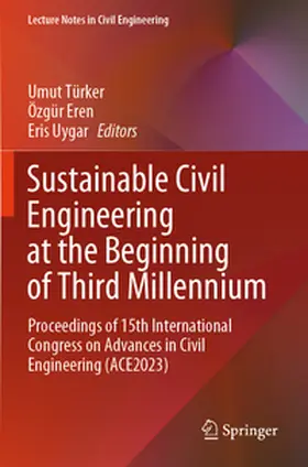 Türker / Uygar / Eren |  Sustainable Civil Engineering at the Beginning of Third Millennium | Buch |  Sack Fachmedien
