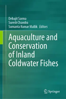 Sarma / Chandra / Mallik |  Aquaculture and Conservation of Inland Coldwater Fishes | eBook | Sack Fachmedien