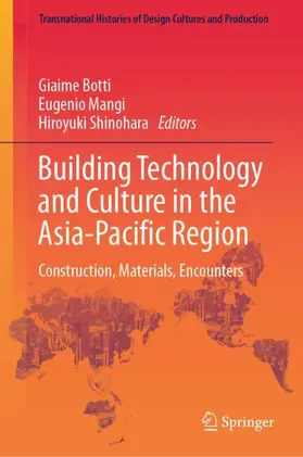 Botti / Mangi / Shinohara |  Building Technology and Culture in the Asia-Pacific Region | Buch |  Sack Fachmedien