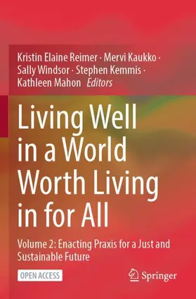 Reimer / Kaukko / Windsor |  Living Well in a World Worth Living in for All | Buch |  Sack Fachmedien