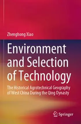 Xiao | Environment and Selection of Technology | Buch | 978-981-97-1854-2 | www.sack.de