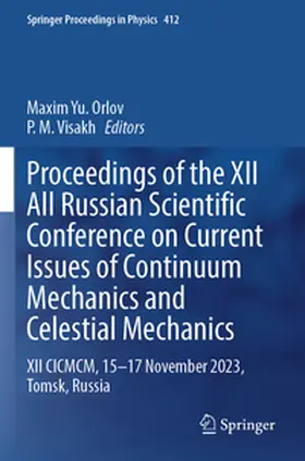 Visakh / Orlov |  Proceedings of the XII All Russian Scientific Conference on Current Issues of Continuum Mechanics and Celestial Mechanics | Buch |  Sack Fachmedien
