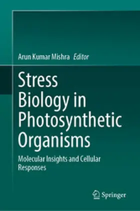 Mishra | Stress Biology in Photosynthetic Organisms | E-Book | www.sack.de