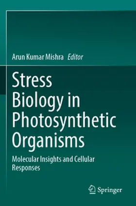 Mishra |  Stress Biology in Photosynthetic Organisms | Buch |  Sack Fachmedien
