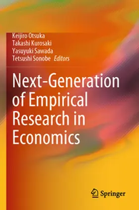 Otsuka / Kurosaki / Sawada |  Next-Generation of Empirical Research in Economics | Buch |  Sack Fachmedien