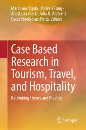 Sigala / Fang / Yeark | Case Based Research in Tourism, Travel, and Hospitality | E-Book | sack.de