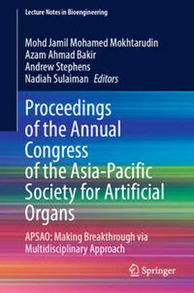 Mohamed Mokhtarudin / Ahmad Bakir / Stephens |  Proceedings of the Annual Congress of the Asia-Pacific Society for Artificial Organs | eBook | Sack Fachmedien