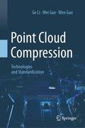 Li / Gao |  Point Cloud Compression | Buch |  Sack Fachmedien