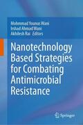 Wani / Rai |  Nanotechnology Based Strategies for Combating Antimicrobial Resistance | Buch |  Sack Fachmedien