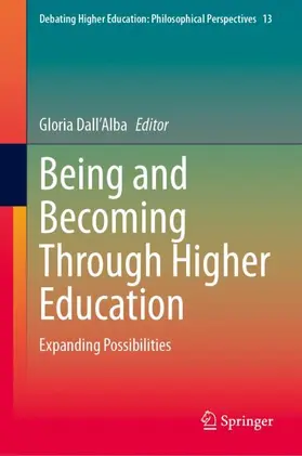 Dall’Alba |  Being and Becoming Through Higher Education | Buch |  Sack Fachmedien