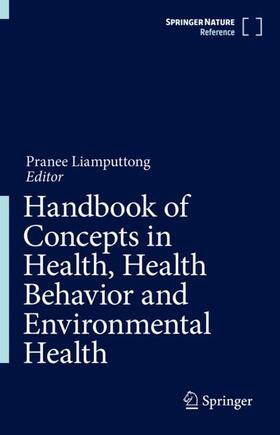 Liamputtong |  Handbook of Concepts in Health, Health Behavior and Environmental Health | Buch |  Sack Fachmedien