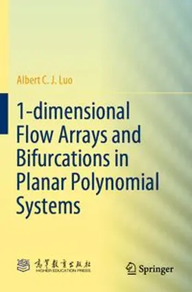 Luo | 1-dimensional Flow Arrays and Bifurcations in Planar Polynomial Systems | Buch | 978-981-97-2206-8 | www.sack.de