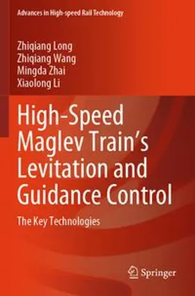 Long / Wang / Zhai | High-Speed Maglev Train's Levitation and Guidance Control | Buch | 978-981-97-2311-9 | www.sack.de
