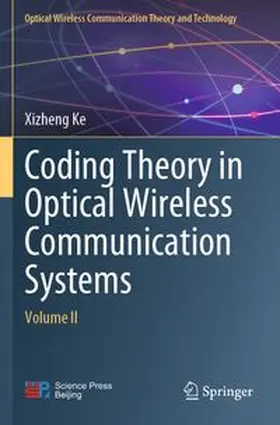 Ke |  Coding Theory in Optical Wireless Communication Systems | Buch |  Sack Fachmedien