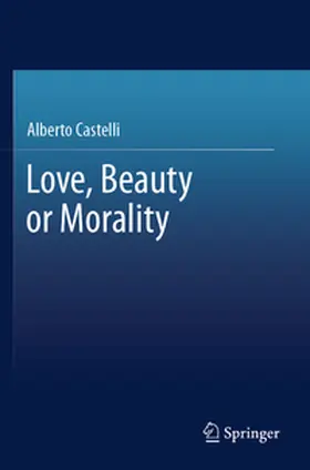 Castelli |  Love, Beauty or Morality | Buch |  Sack Fachmedien