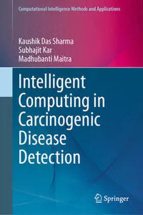 Das Sharma / Kar / Maitra |  Intelligent Computing in Carcinogenic Disease Detection | eBook | Sack Fachmedien