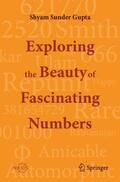 Gupta |  Exploring the Beauty of Fascinating Numbers | Buch |  Sack Fachmedien
