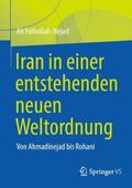 Fathollah-Nejad |  Iran in einer entstehenden neuen Weltordnung | Buch |  Sack Fachmedien