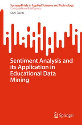 Sweta | Sentiment Analysis and its Application in Educational Data Mining | E-Book | sack.de