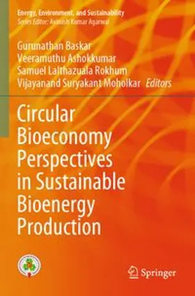 Baskar / Ashokkumar / Rokhum |  Circular Bioeconomy Perspectives in Sustainable Bioenergy Production | Buch |  Sack Fachmedien