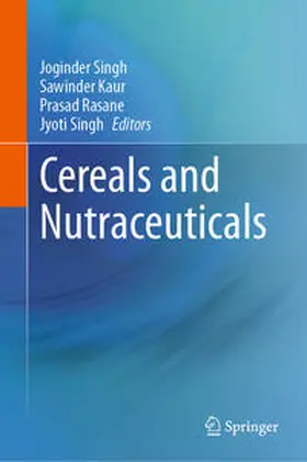 Singh / Kaur / Rasane |  Cereals and Nutraceuticals | eBook | Sack Fachmedien