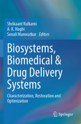 Kulkarni / Haghi / Manwatkar |  Biosystems, Biomedical & Drug Delivery Systems | Buch |  Sack Fachmedien