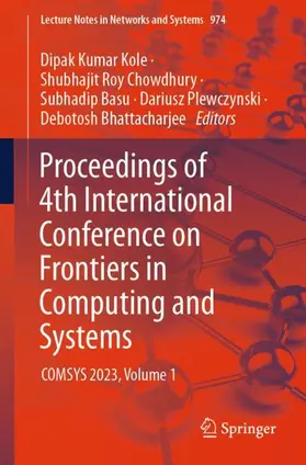 Kole / Roy Chowdhury / Bhattacharjee |  Proceedings of 4th International Conference on Frontiers in Computing and Systems | Buch |  Sack Fachmedien