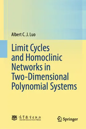 Luo |  Limit Cycles and Homoclinic Networks in Two-Dimensional Polynomial Systems | eBook | Sack Fachmedien