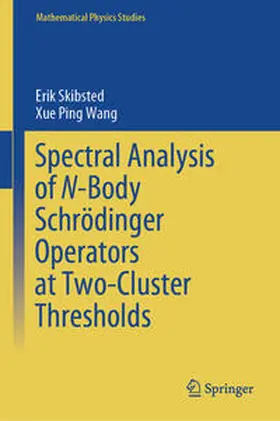 Skibsted / Wang | Spectral Analysis of N-Body Schrödinger Operators at Two-Cluster Thresholds | E-Book | sack.de