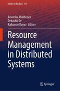 Mukherjee / De / Buyya |  Resource Management in Distributed Systems | Buch |  Sack Fachmedien