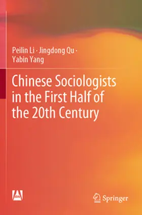 Li / Qu / Yang |  Chinese Sociologists in the First Half of the 20th Century | Buch |  Sack Fachmedien