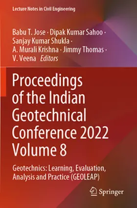 Jose / Sahoo / Shukla |  Proceedings of the Indian Geotechnical Conference 2022 Volume 8 | Buch |  Sack Fachmedien
