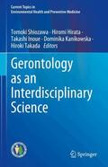 Shiozawa / Hirata / Inoue |  Gerontology as an Interdisciplinary Science | Buch |  Sack Fachmedien