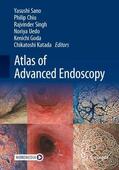 Sano / Wai-yan CHIU / Singh |  Atlas of Advanced Endoscopy | Buch |  Sack Fachmedien