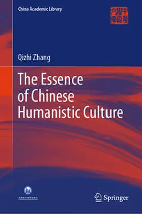 Zhang |  The Essence of Chinese Humanistic Culture | eBook | Sack Fachmedien